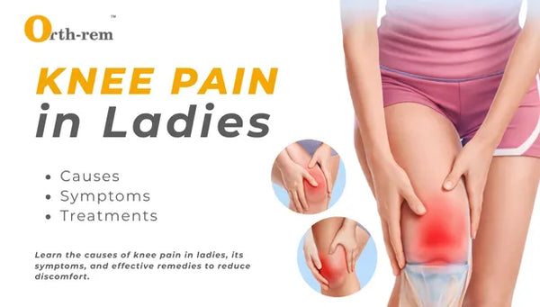 Knee Pain in Ladies: Causes, Hormonal Changes & Treatment Options